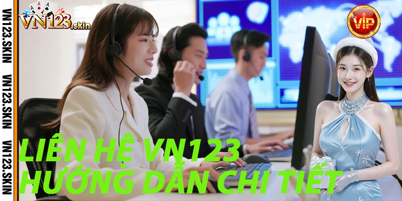 Liên Hệ VN123: Hướng Dẫn Chi Tiết