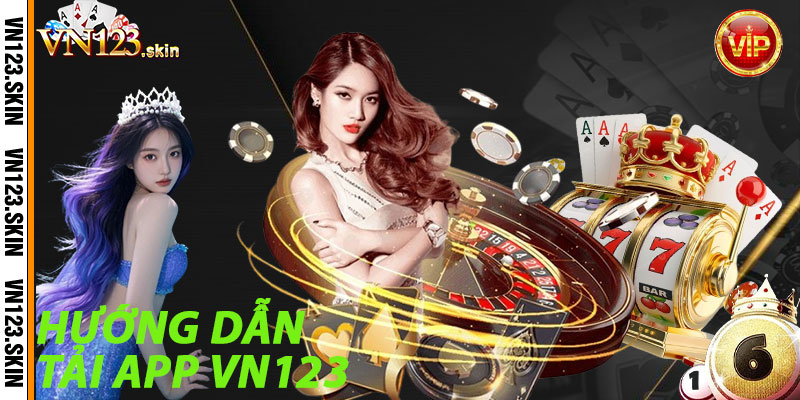 Hướng dẫn Tải App VN123