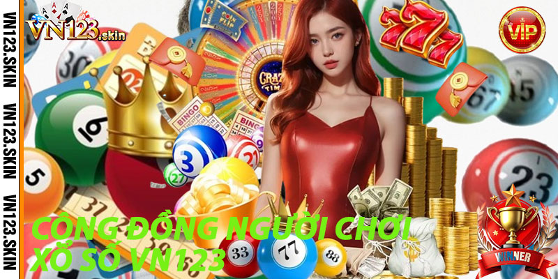 Cộng Đồng Người Chơi Xổ Số VN123