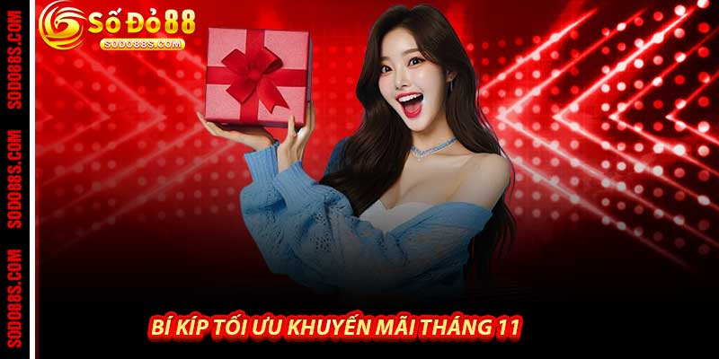 Bí kíp tối ưu Khuyến Mãi Tháng 11