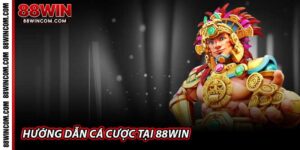 Hướng dẫn cá cược tại 88Win - Nửa Bước Đạp Vân Chiến Thắng