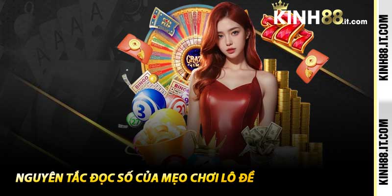 Nguyên tắc đọc số của Mẹo Chơi Lô Đề