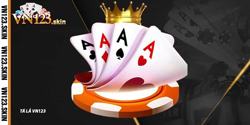 Tá Lả VN123 - Đánh Tá Lả Đổi Thưởng, "Ù" Một Phát Là Ăn Hết